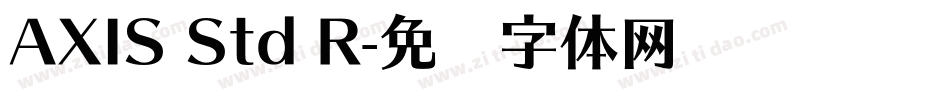 AXIS Std R字体转换